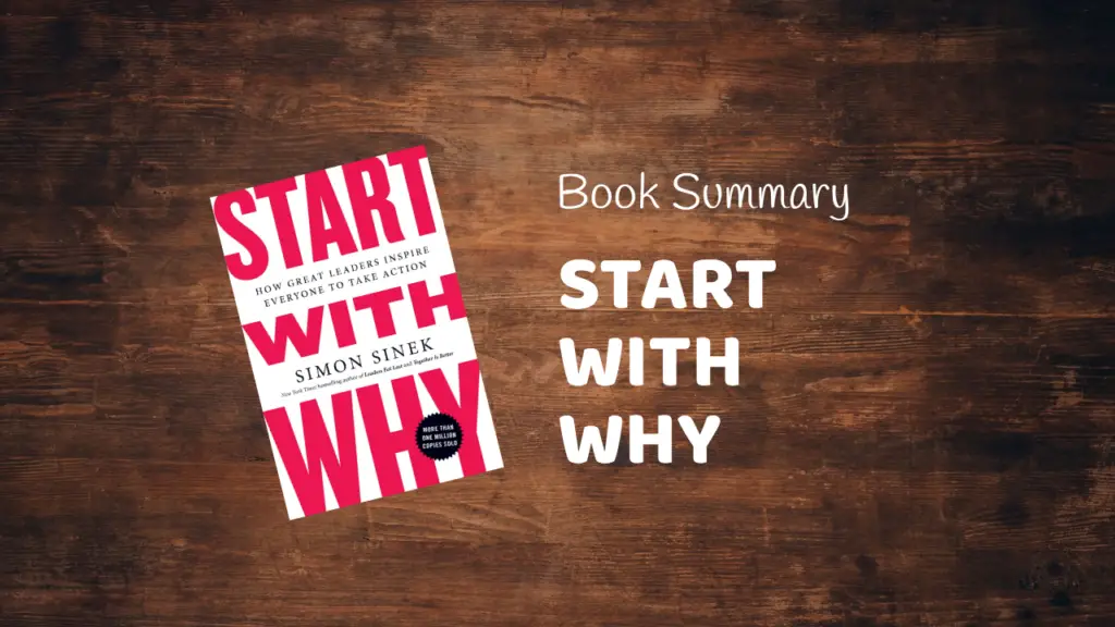 Start With Why Simon Sinek Book Summary