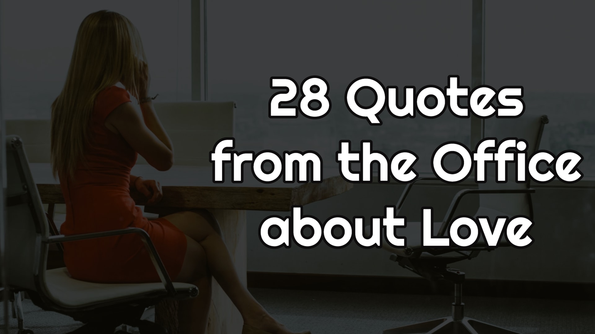 Best Office Quotes About Love