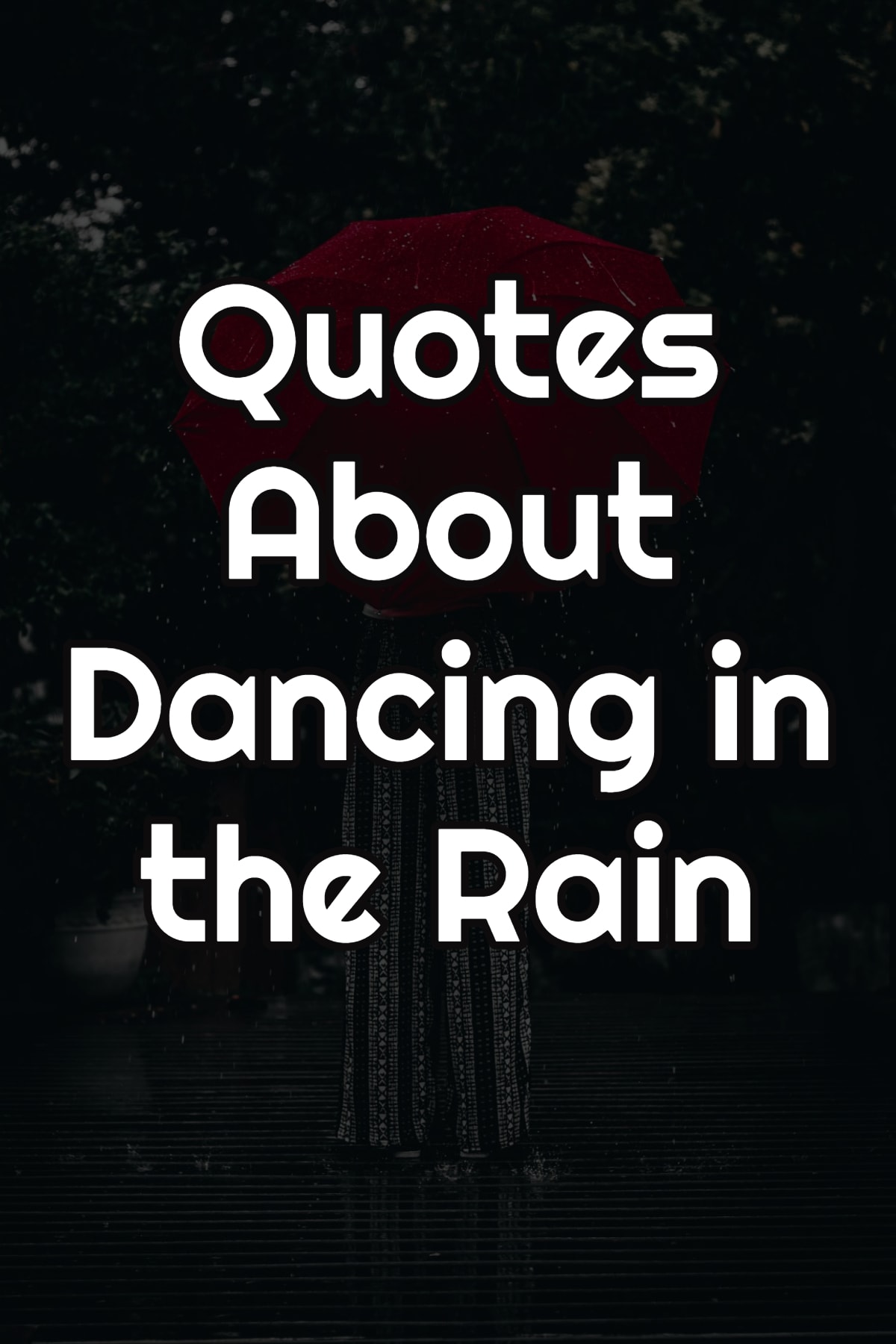 Quotes About Dancing in the Rain(Top 28)