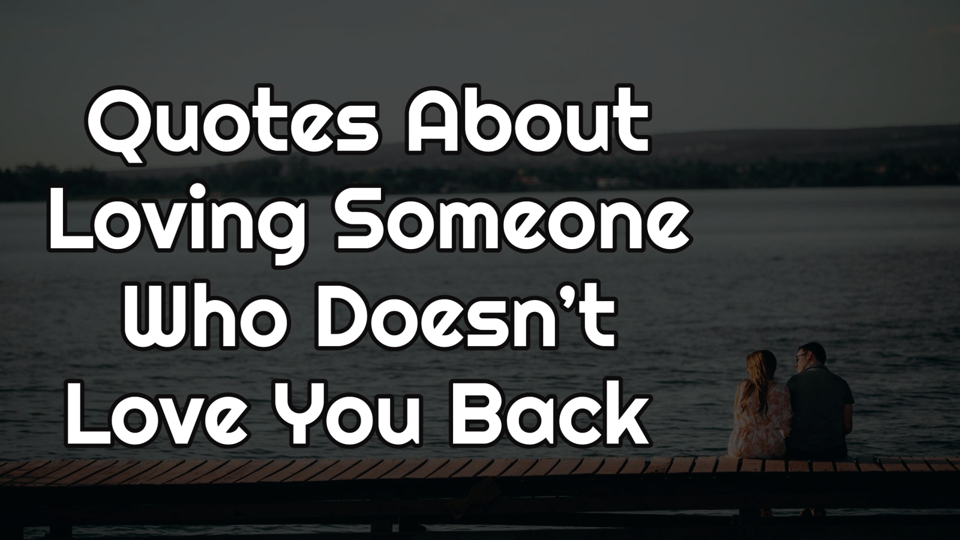 Quotes About Loving Someone Who Doesnt Love You Back Top 27 2663