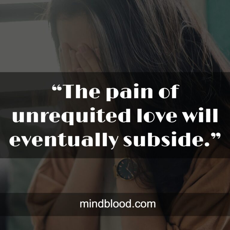 Quotes About Loving Someone Who Doesn’t Love You Back (TOP 27)
