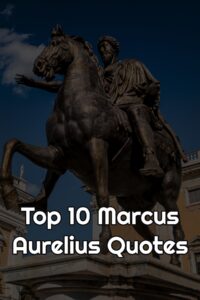 Top 10 Marcus Aurelius Quotes