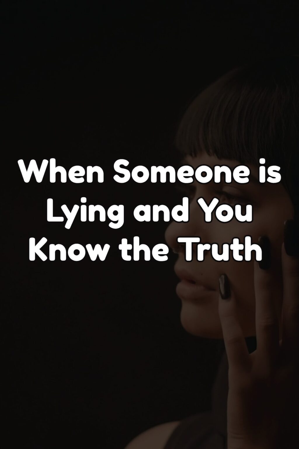 https://mindblood.com/wp-content/uploads/2020/11/When-Someone-is-Lying-and-You-Know-the-Truth-Quotes-1-2-1024x1536.jpg