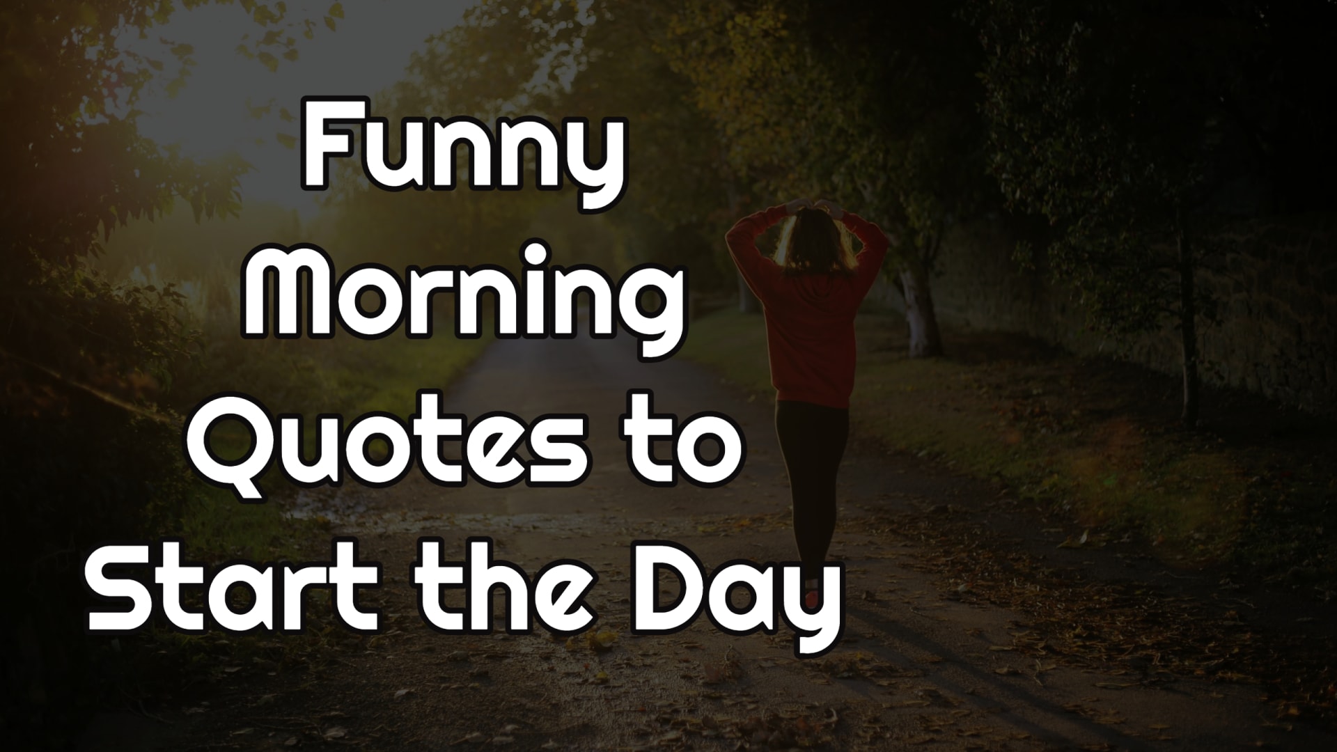Funny Morning Quotes to Start the Day