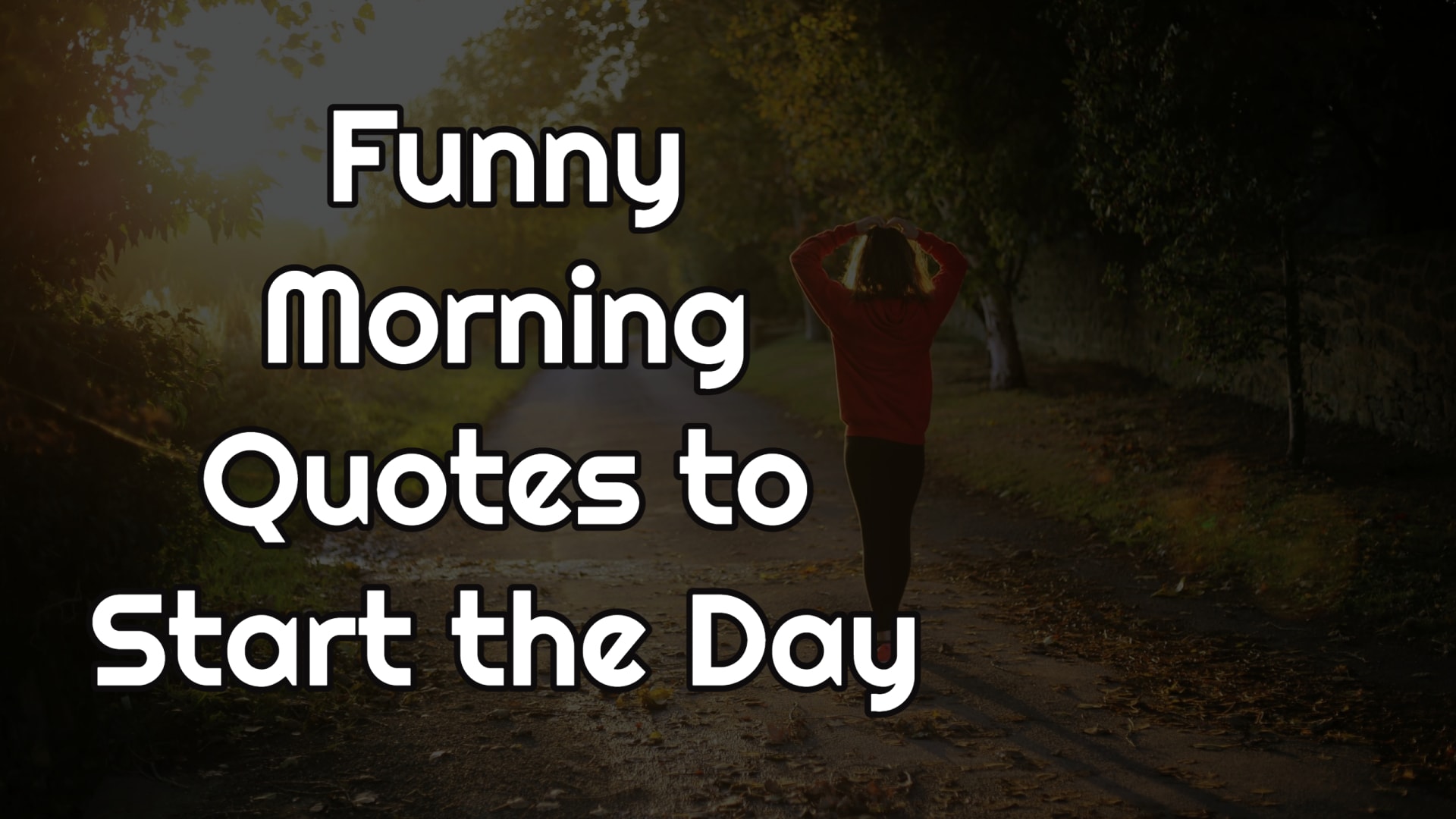 Fun Quotes To Start The Day