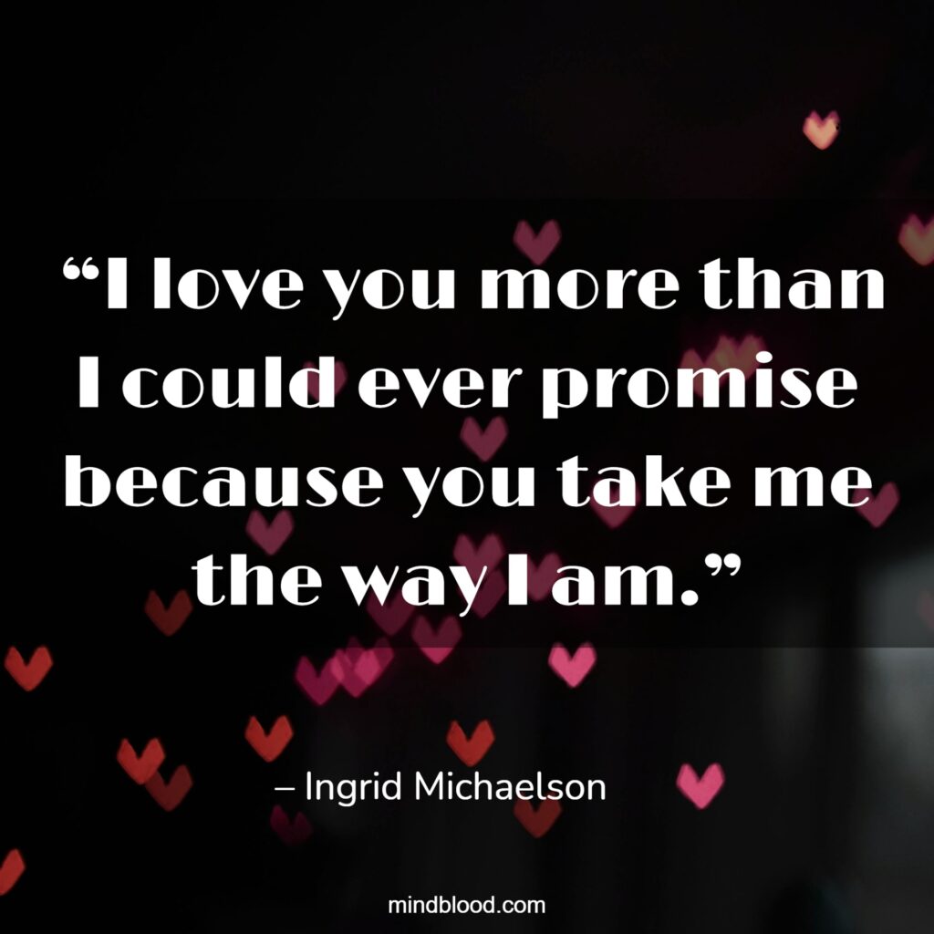 I Love You More Than You Will Ever Know Quotes.