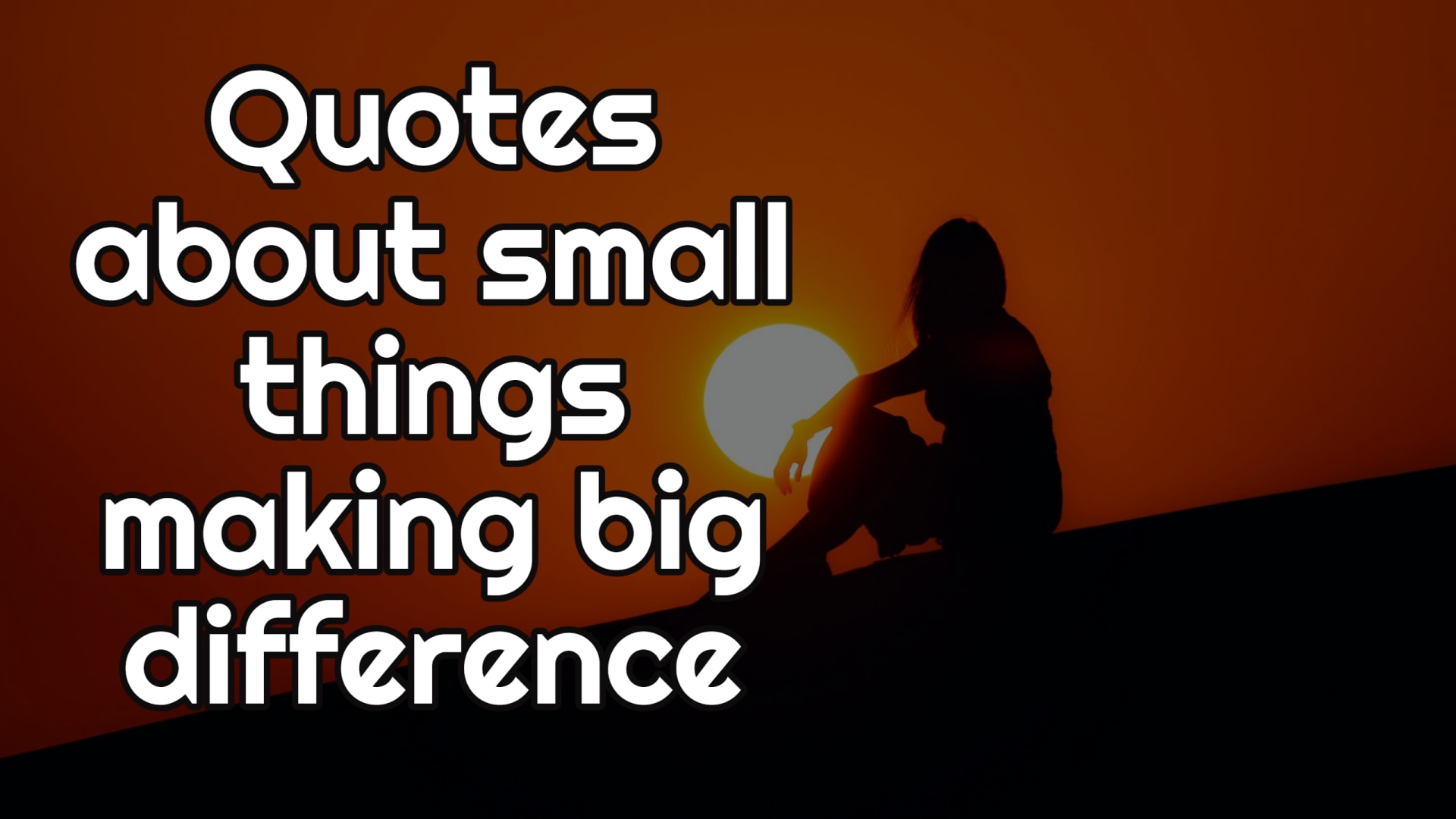 Quotes about small things making big difference