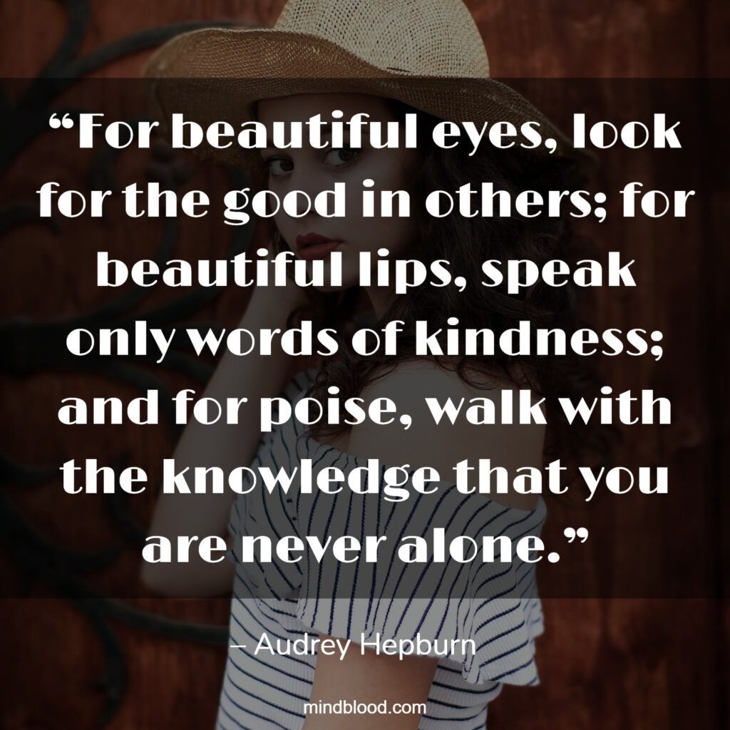 Quotes About Being Beautiful Inside and Out (Top 16)
