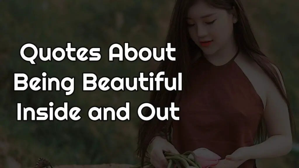 quotes-about-being-beautiful-inside-and-out-top-16