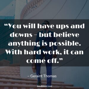 “You will have ups and downs – but believe anything is possible. With hard work, it can come off.”