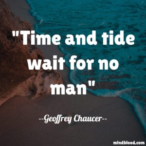 Time and tide wait for no man