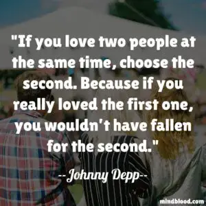 You love two quotes when people What To