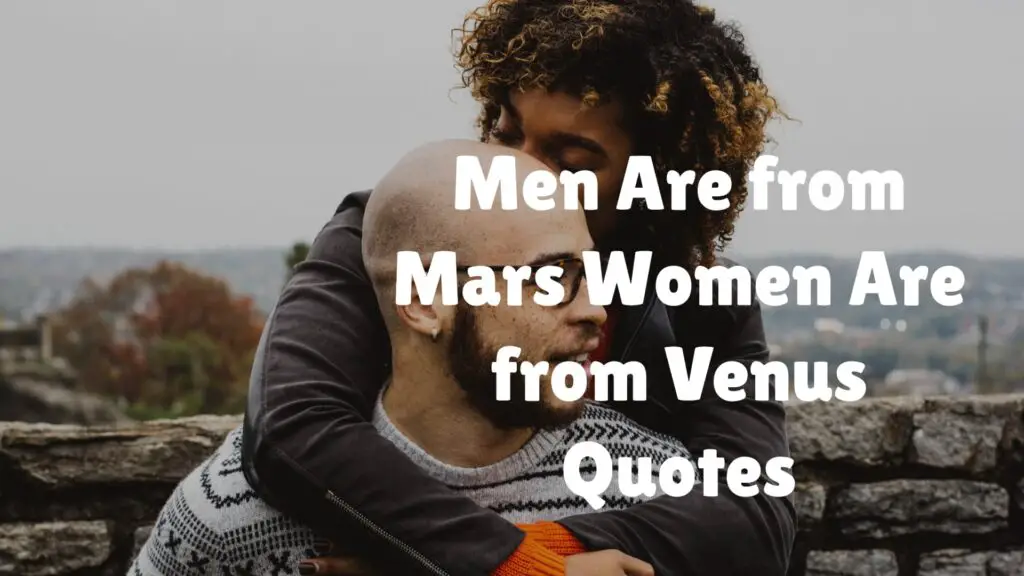 Men Are from Mars Women Are from Venus Quotes