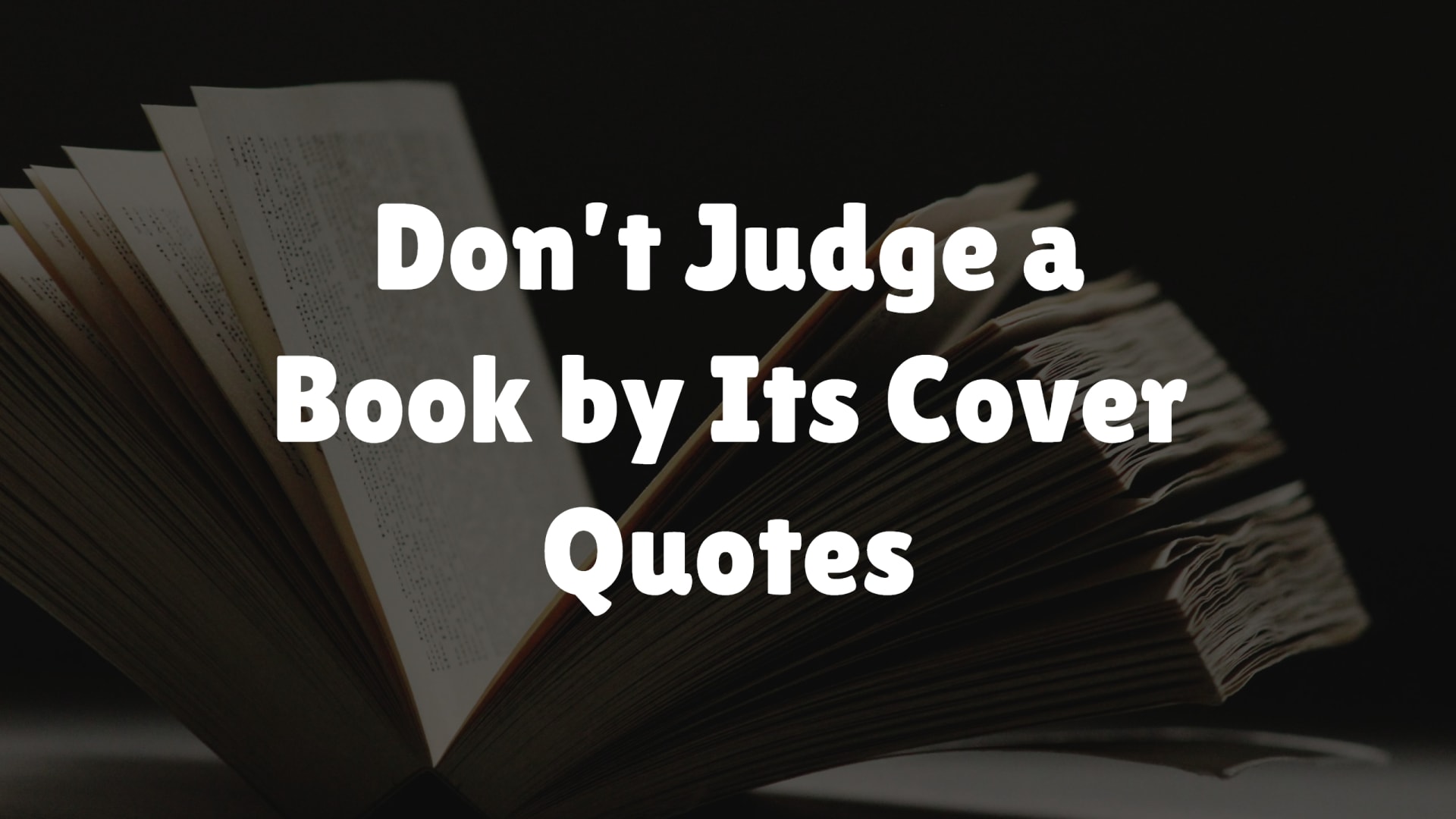 Don’t Judge a Book by Its Cover Quotes