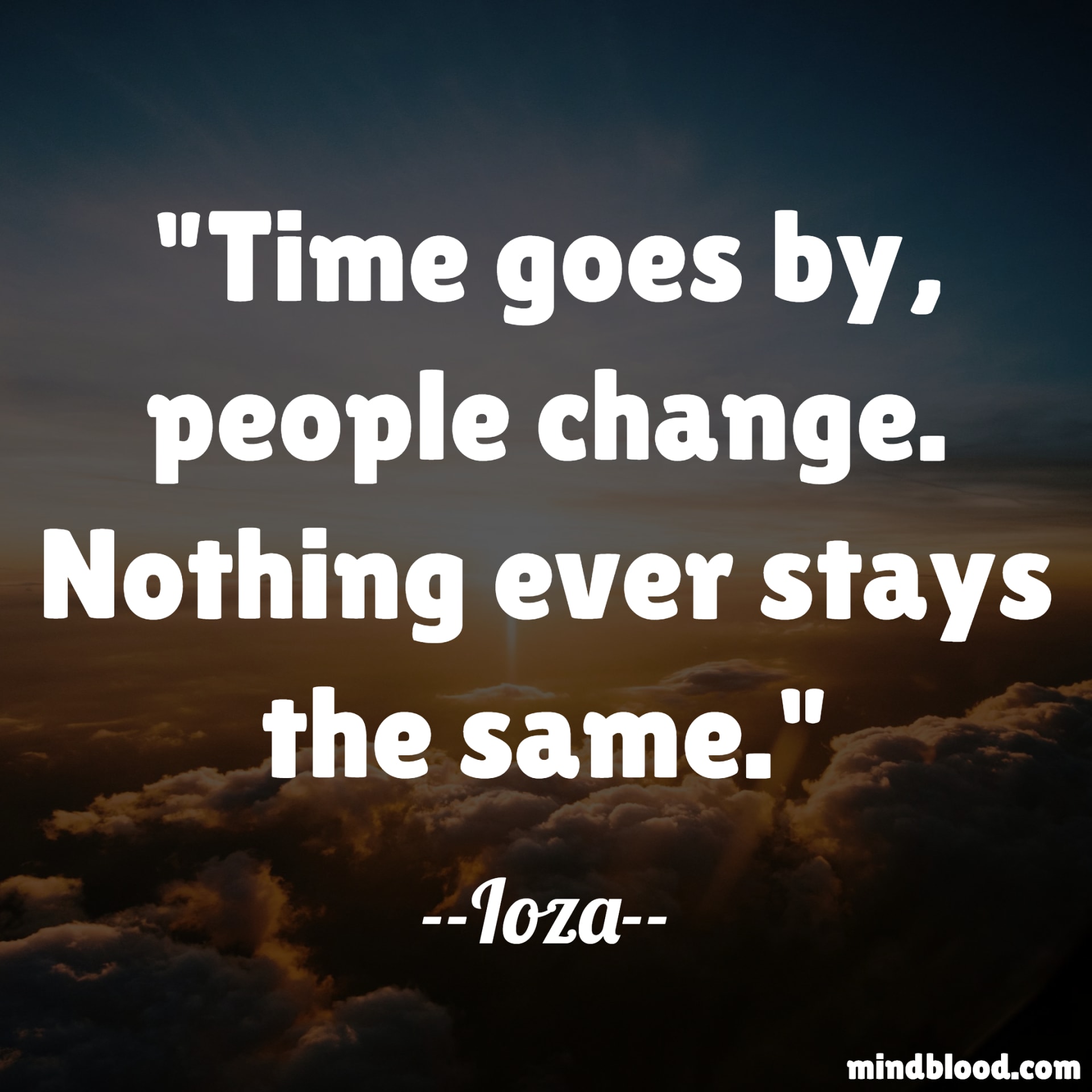 Time change people change people changing quotes