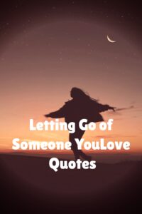 Letting Go of Someone You Love 