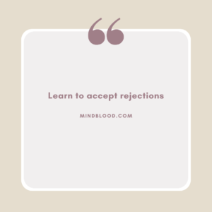 Learn to accept rejections