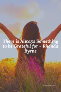 There is Always Something to be Grateful for - Related Quotes