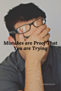Mistakes are Proof That You are Trying, Related Quotes